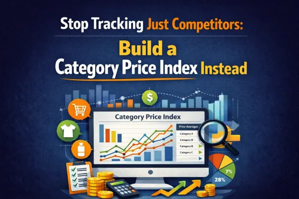 Stop Tracking Just Competitors: Build a Category Price Index Instead