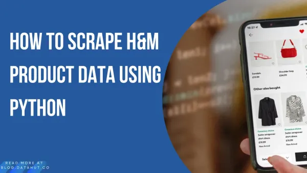 H&M PRODUCT DATA USING PYTHON