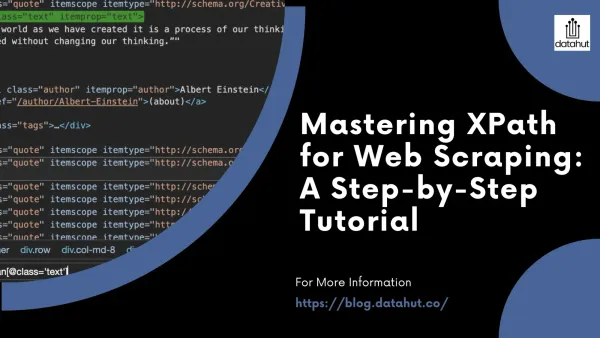 Mastering XPath for Web Scraping: A Step-by-Step Tutorial
