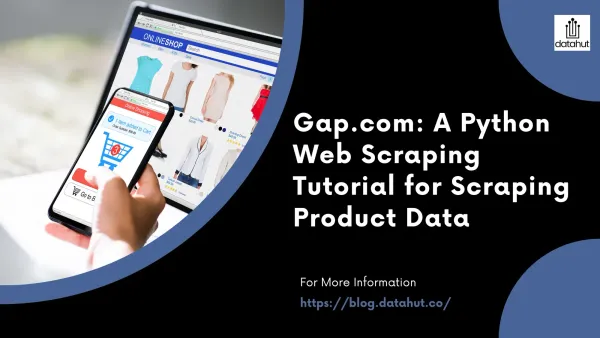 Gap.com: A Python Web Scraping Tutorial for Scraping Product Data
