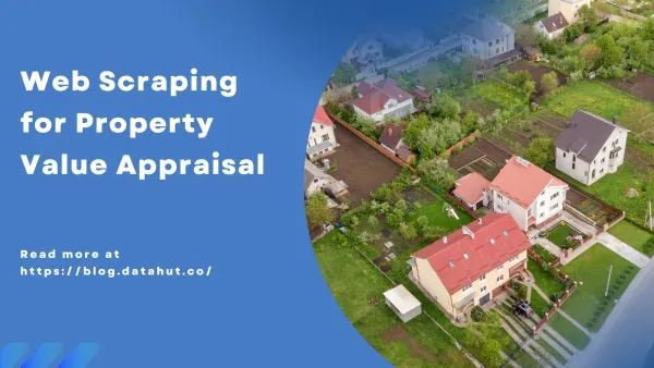 Using Web Scraping to Improve Property Value Appraisal