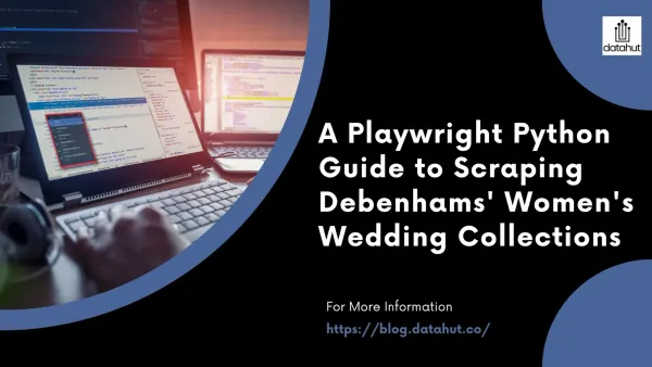 A Playwright Python Guide to Scraping Debenhams' Women's Wedding Collections