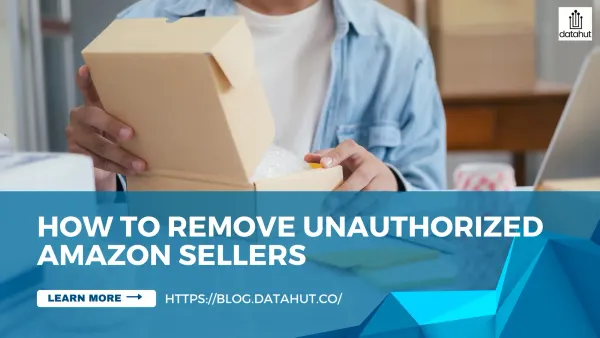 How to Remove Unauthorized Amazon Sellers