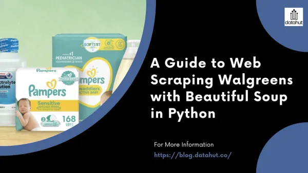 A Guide to Web Scraping Walgreens with Beautiful Soup in Python