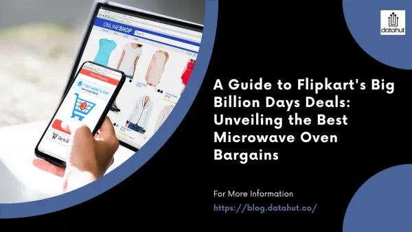 A Guide to Flipkart's Big Billion Days Deals: Unveiling the Best Microwave Oven Bargains