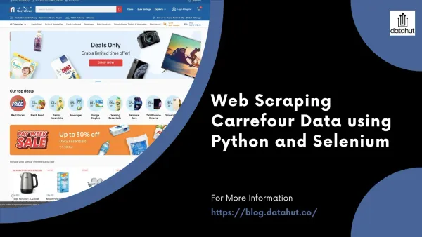 Web Scraping Carrefour Data using Python and Selenium