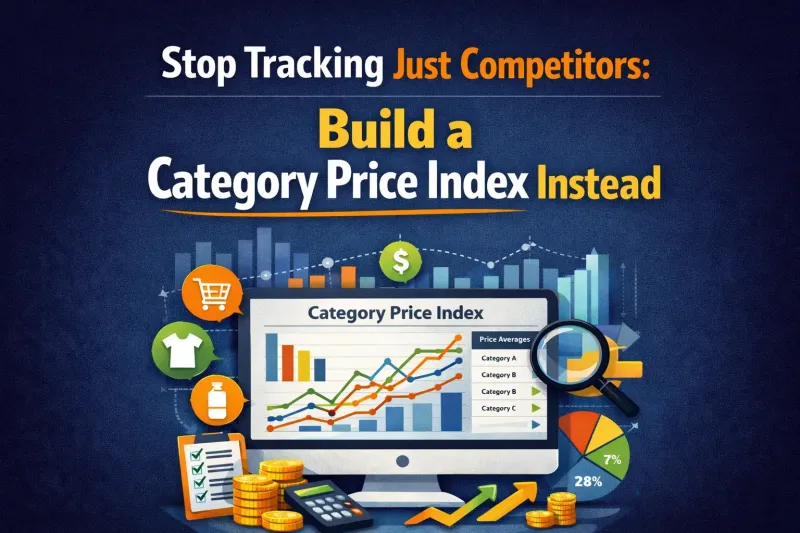 Stop Tracking Just Competitors: Build a Category Price Index Instead