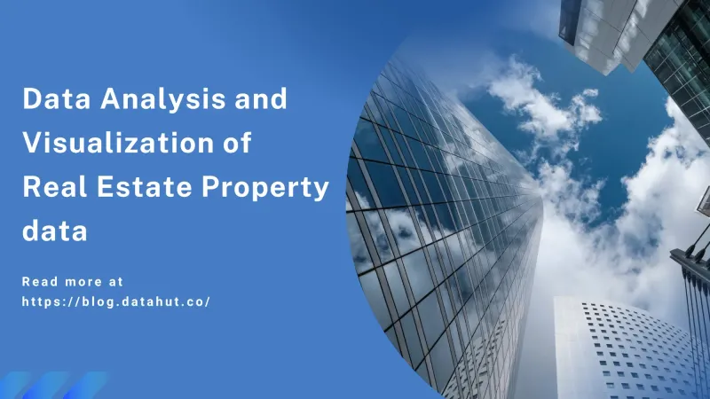Data Analysis and Visualization of Real Estate Property data
