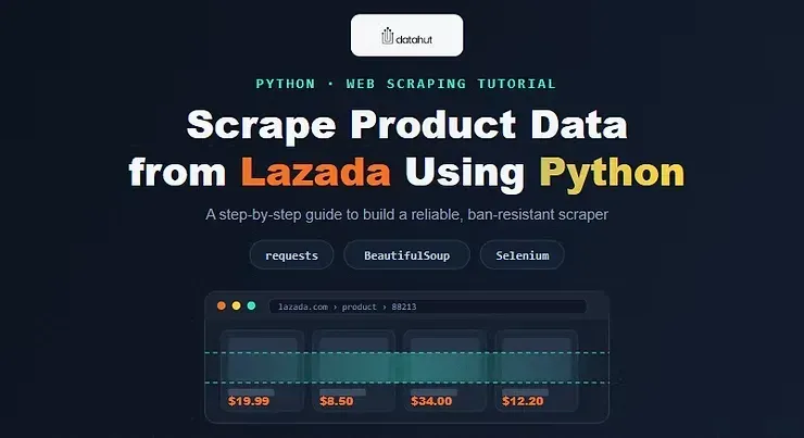 How to Scrape Product Data from Lazada Using Python?